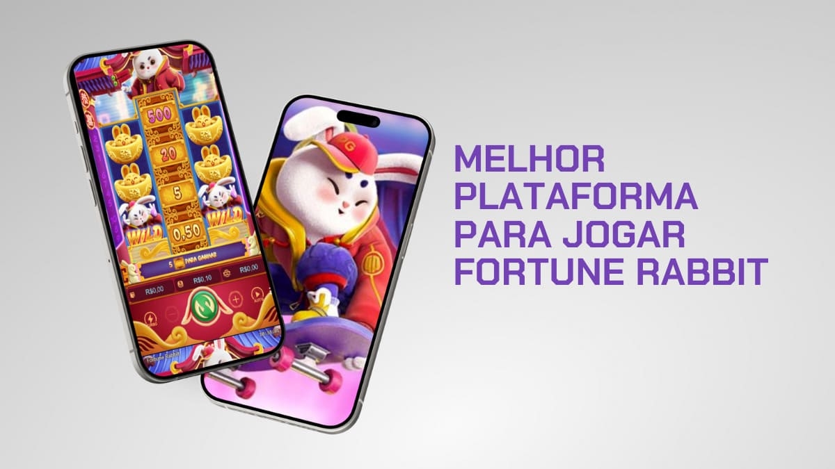 Melhor plataforma para jogar Fortune Rabbit em 2025
