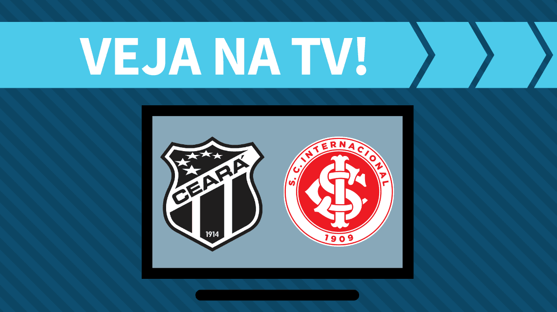 Ceará x Internacional AO VIVO: saiba como assistir ao jogo na TV