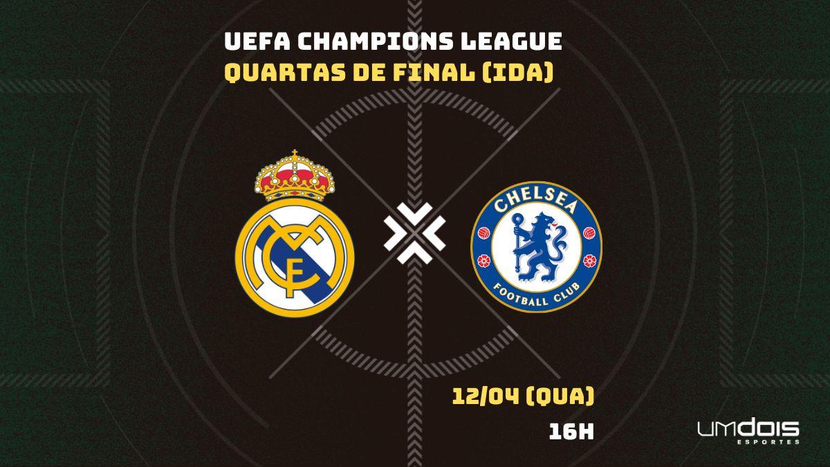 Real Madrid x Chelsea: escalações prováveis, como assistir, data e horário