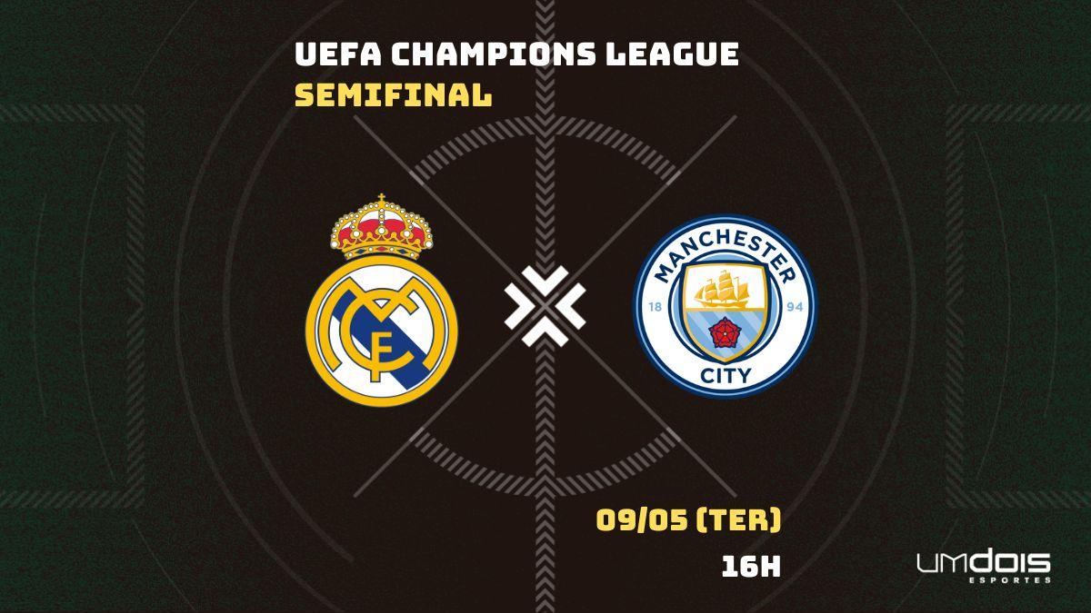 Manchester City x Real Madrid: assistir a semifinal da Liga dos Campeões  2023