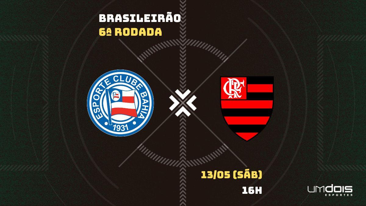 Bahia x Flamengo: onde assistir, horário, escalações e arbitragem
