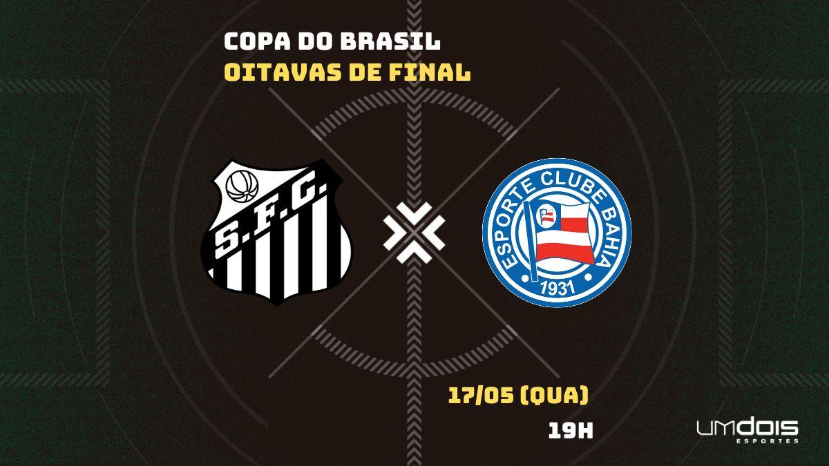 Santos x Bahia: onde assistir, horário, escalações e arbitragem