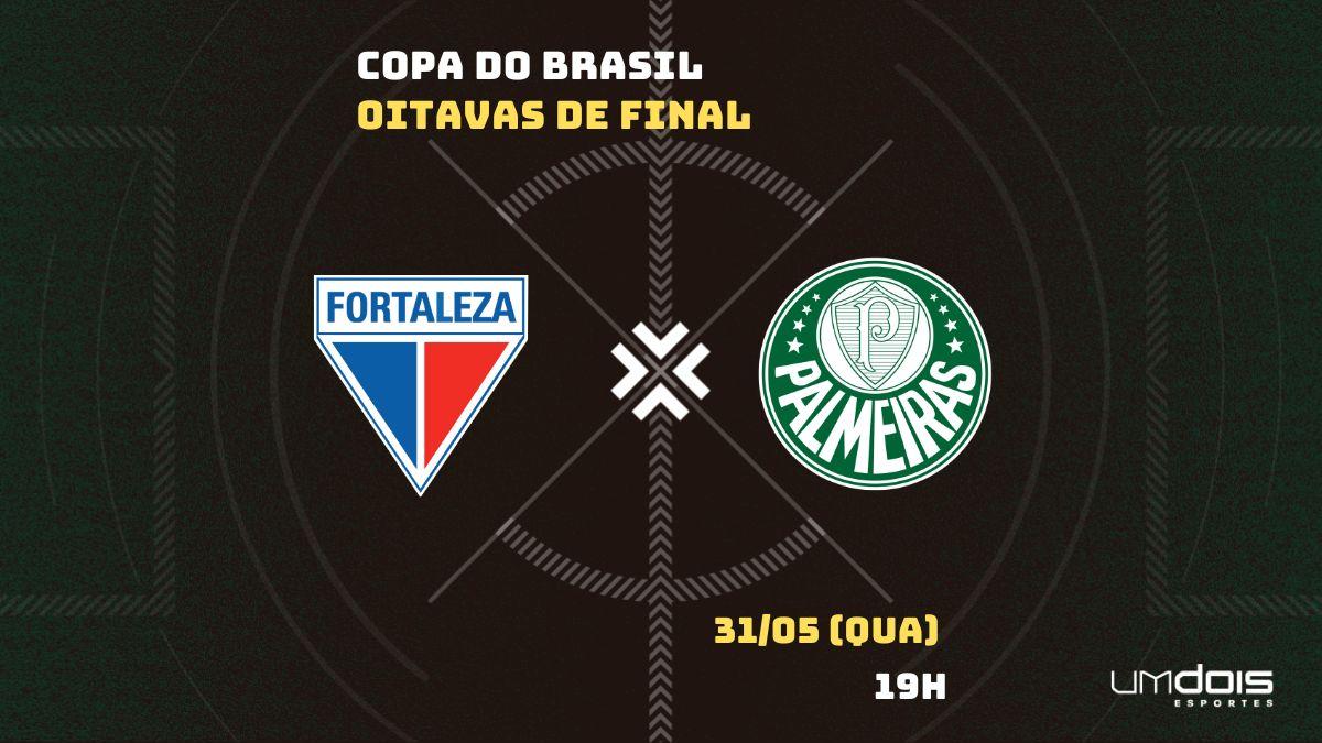 Fortaleza x Palmeiras: onde assistir, horário, escalações e arbitragem