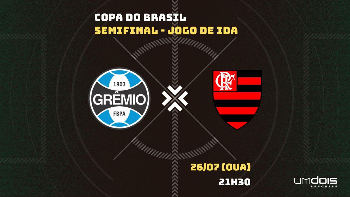 Grêmio x Flamengo ao vivo e online, onde assistir, que horas é, escalação e  mais da semifinal da Copa do Brasil
