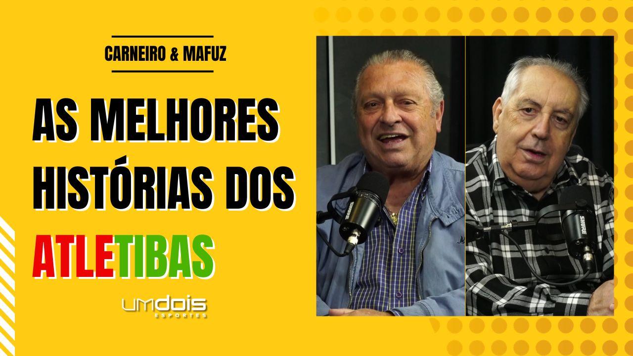 Carneiro &amp; Mafuz: De quem é a responsabilidade no clássico Atletiba?