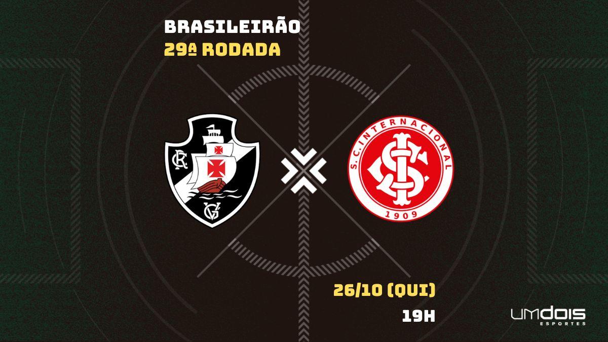 Vasco x Internacional: Confira onde assistir jogo do Vasco e Inter ao vivo  com imagens; veja horário e escalações