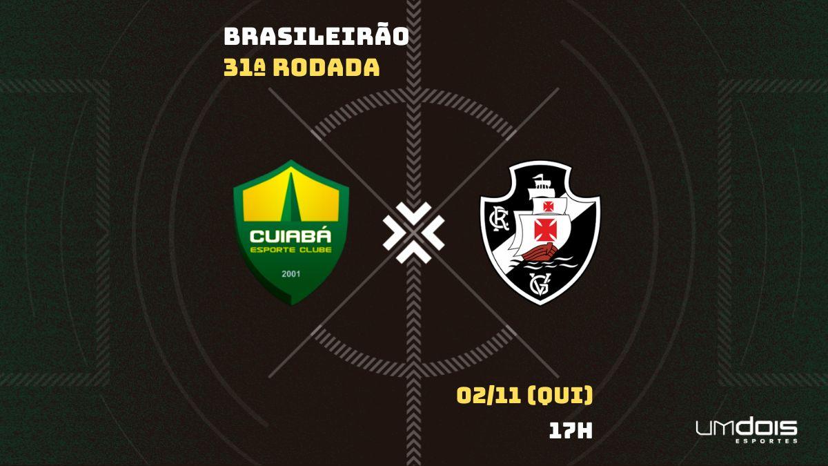 VASCO X CUIABÁ TRANSMISSÃO AO VIVO DIRETO DA ARENA PANTANAL - CAMPEONATO  BRASILEIRO 2023 31ª RODADA 