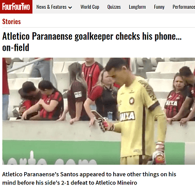 Goleiro do Atlético com celular em campo repercute na imprensa mundial: “bizarro”, “incrível”