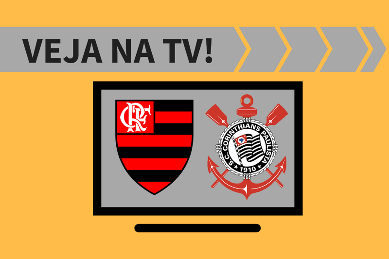 Flamengo x Corinthians ao vivo: saiba como assistir ao jogo na TV