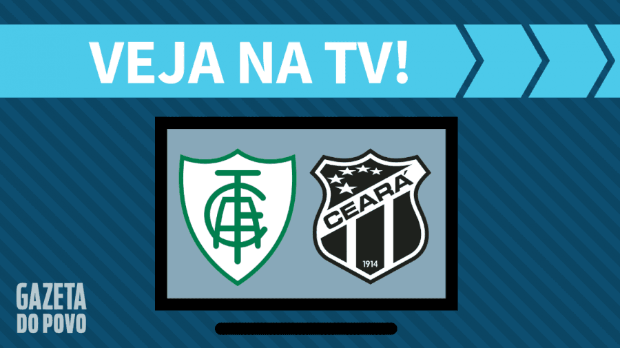 América-MG x Ceará AO VIVO: saiba como assistir ao jogo na TV