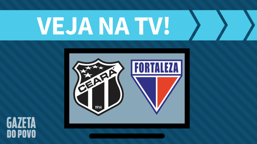 Ceará x Fortaleza AO VIVO: saiba como assistir ao jogo na TV