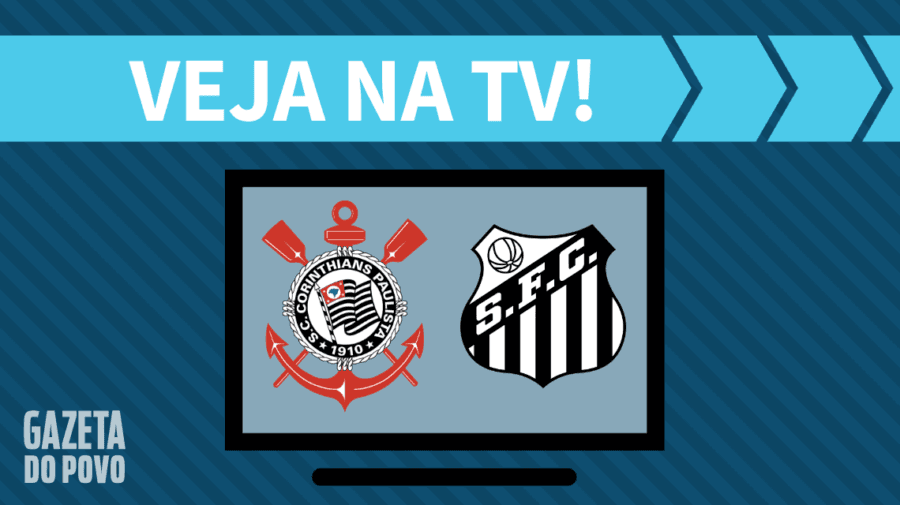 Corinthians x Santos AO VIVO: saiba como assistir ao jogo na TV