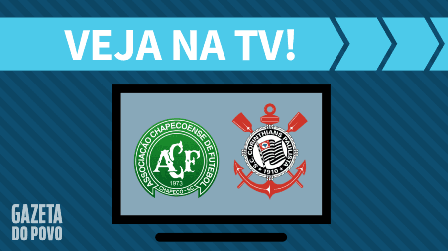 Chapecoense x Corinthians: veja na tv