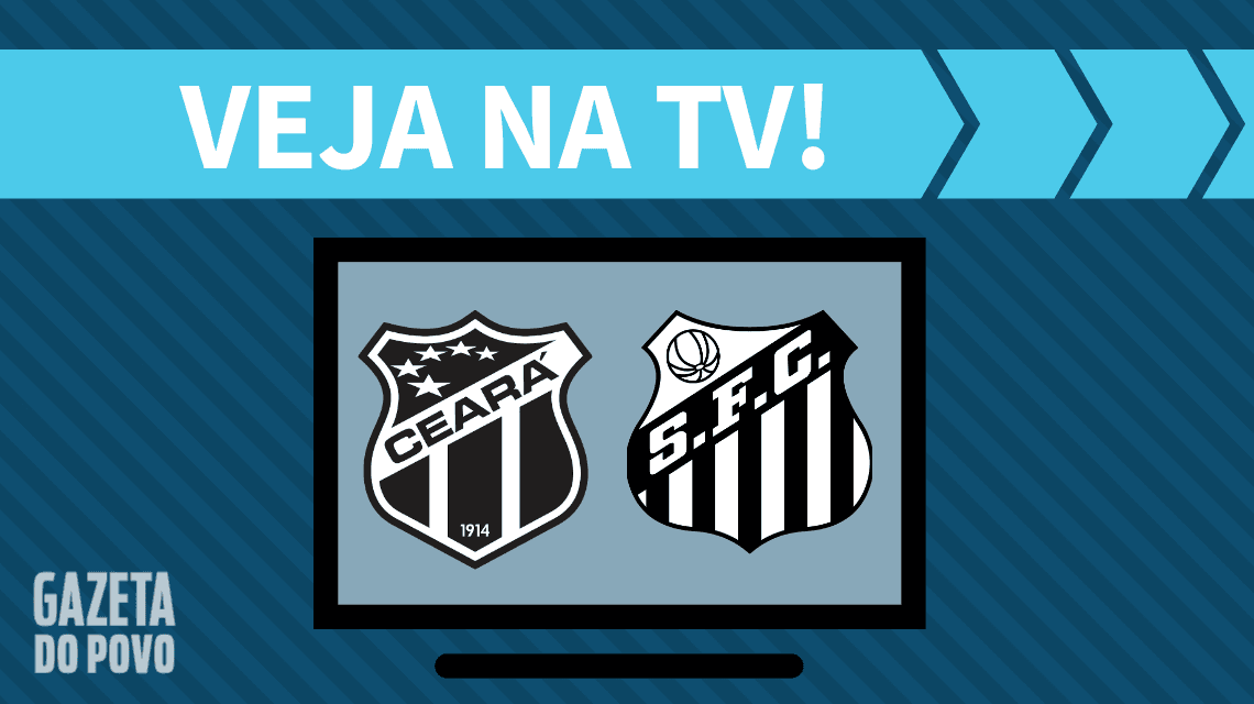 Ceará x Santos AO VIVO: saiba como assistir ao jogo na TV