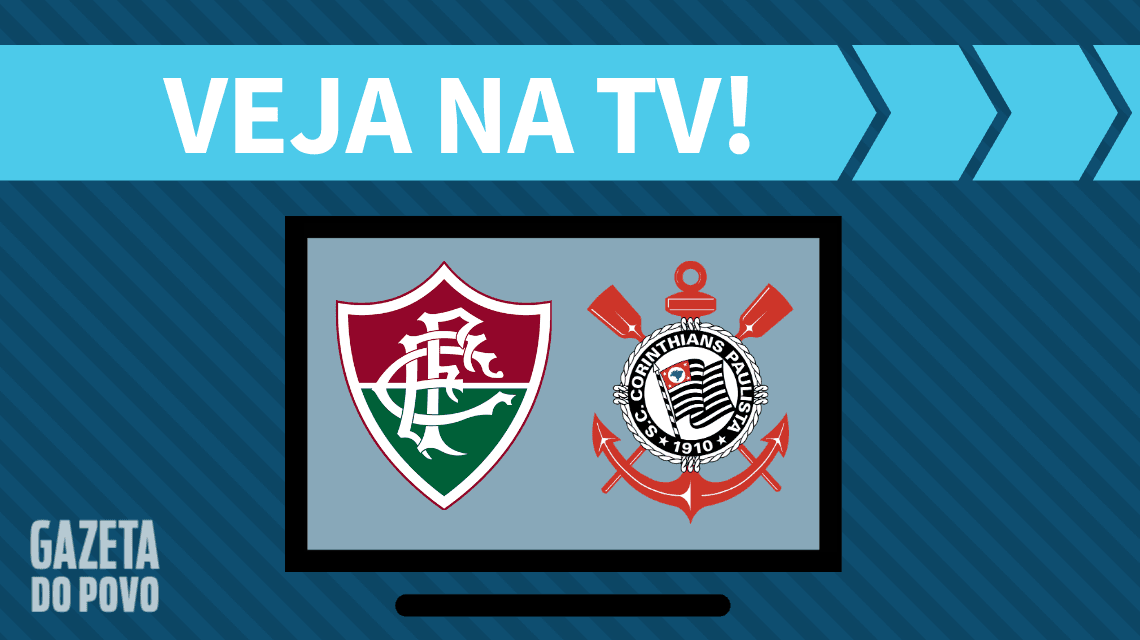 Fluminense x Corinthians AO VIVO: saiba como assistir ao jogo na TV
