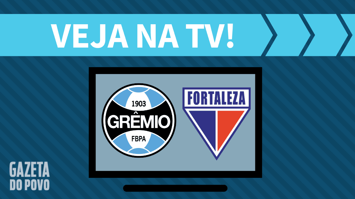 Grêmio x Fortaleza AO VIVO: saiba como assistir ao jogo na TV