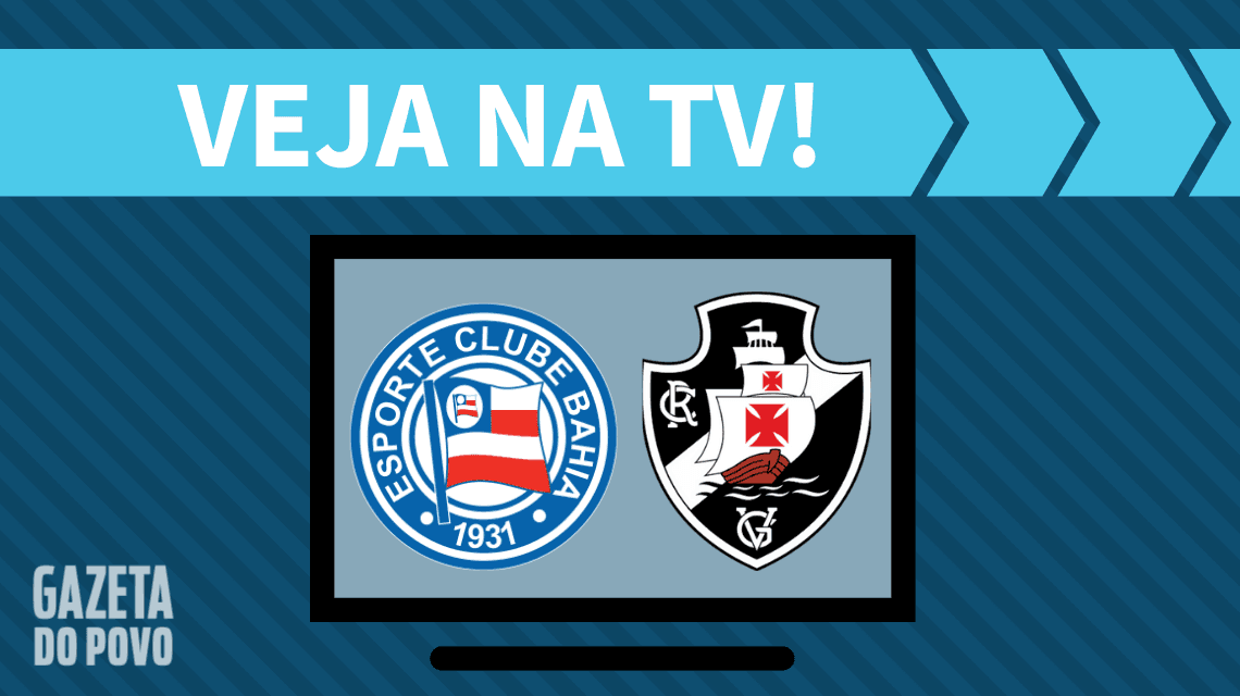 Bahia x Vasco AO VIVO: saiba como assistir ao jogo na TV.