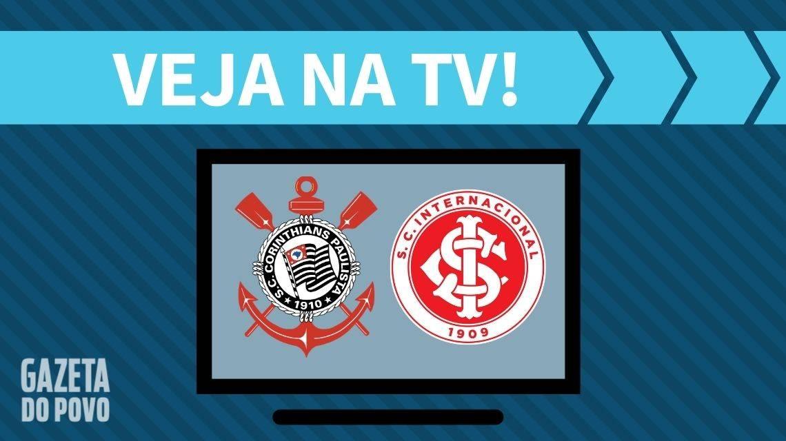 Corinthians x Internacional AO VIVO: saiba como assistir ao jogo na TV