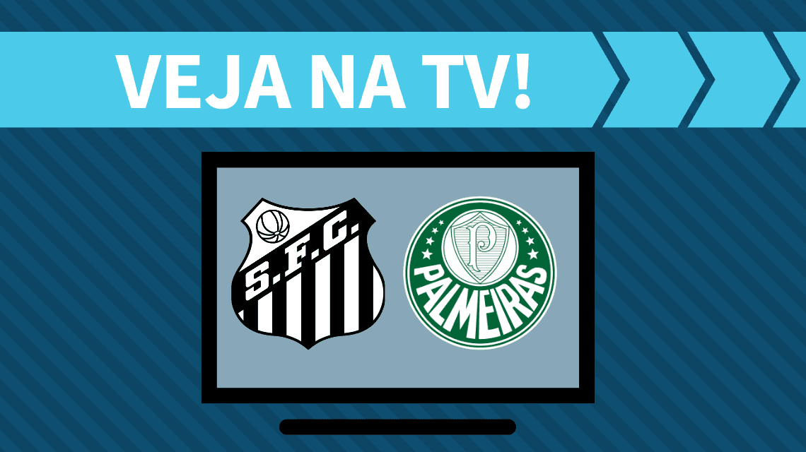 Santos x Palmeiras AO VIVO: saiba como assistir ao jogo na TV