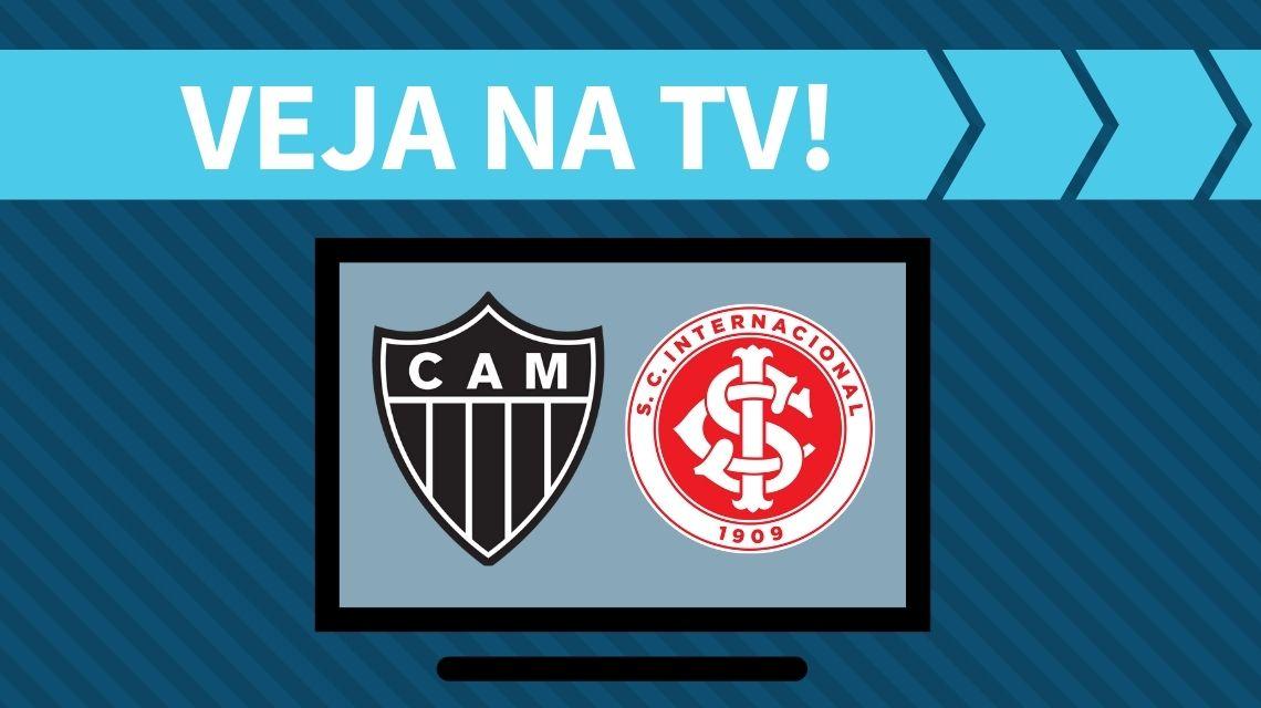 Atlético-MG x Internacional AO VIVO: saiba como assistir ao jogo na TV