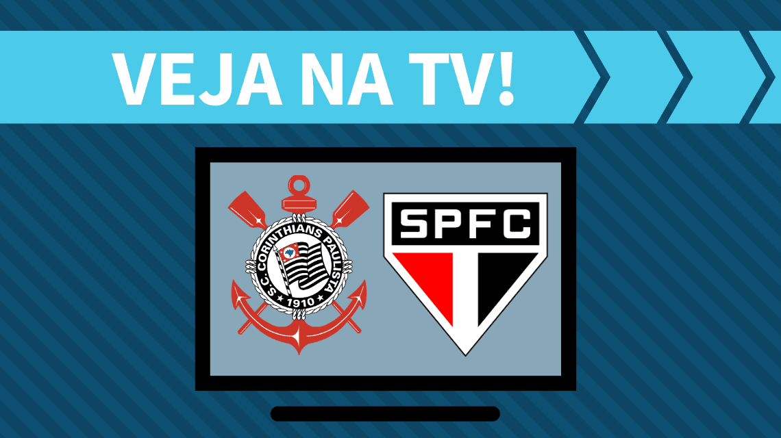 Corinthians x São Paulo AO VIVO: saiba como assistir ao jogo na TV