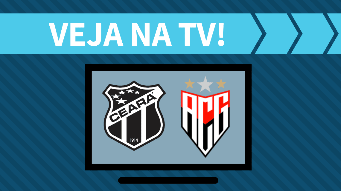 Ceará x Atlético-GO AO VIVO: saiba como assistir ao jogo na TV