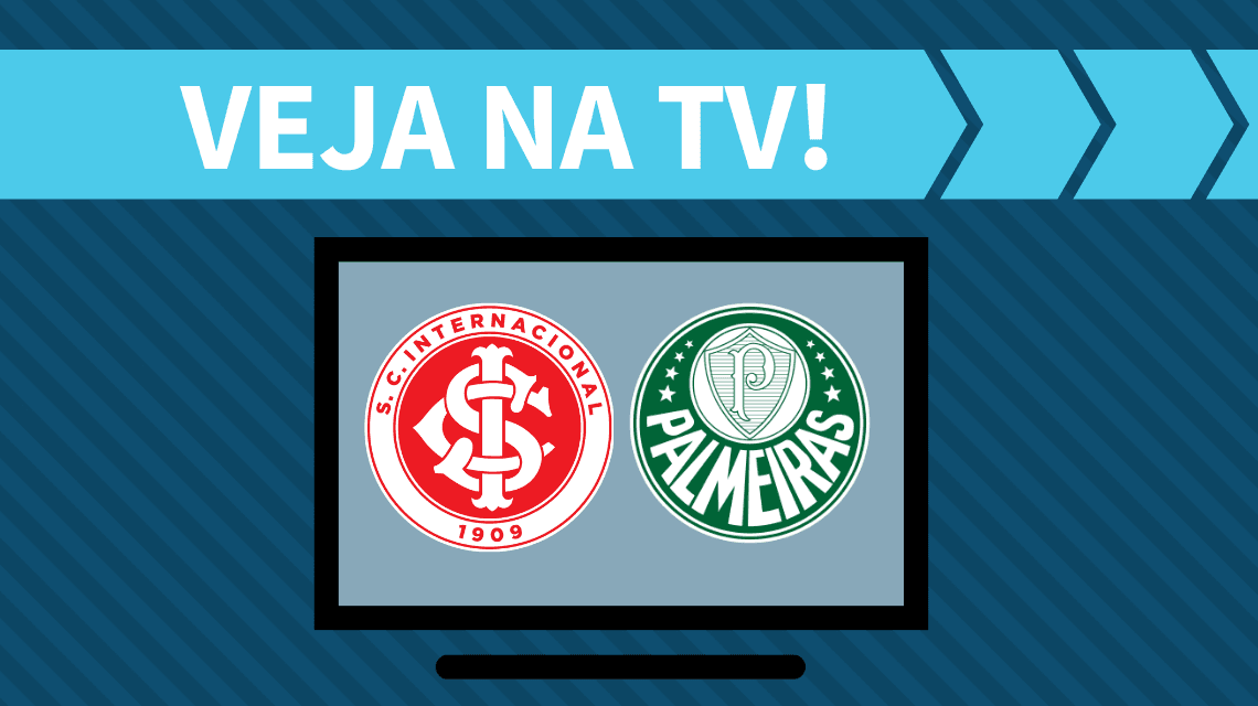 Internacional x Palmeiras AO VIVO: saiba como assistir ao jogo na TV