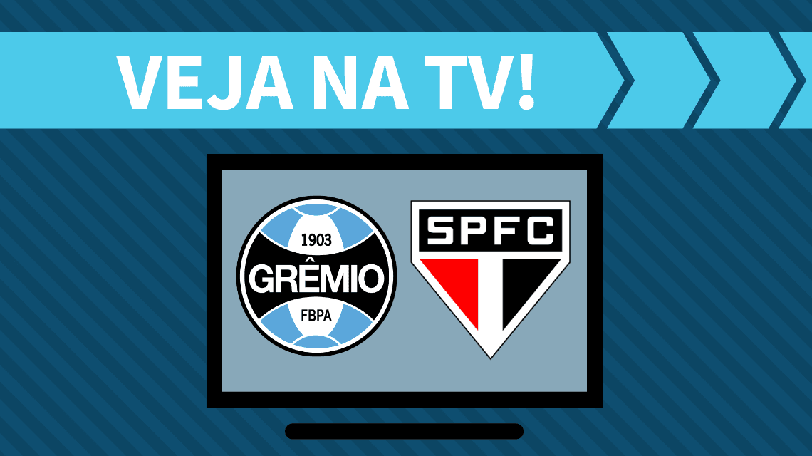 Grêmio x São Paulo AO VIVO: Saiba como assistir ao jogo na TV