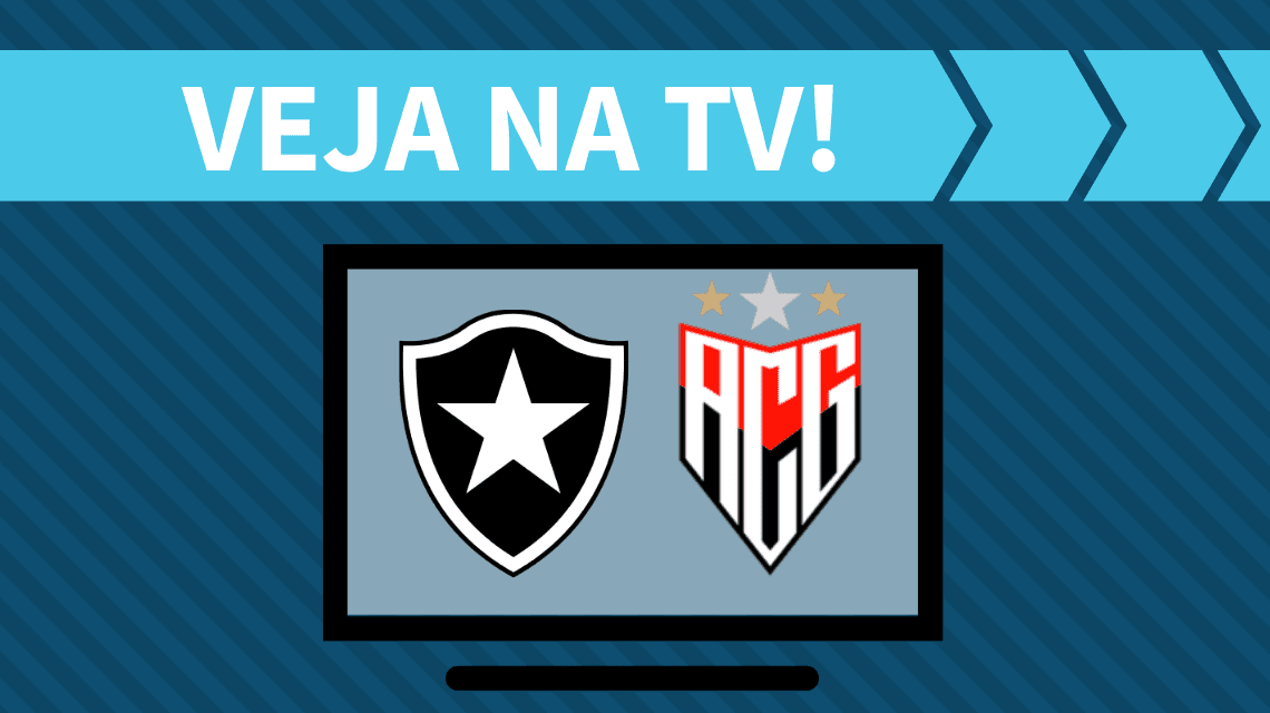 Botafogo x Atlético-GO AO VIVO: saiba como assistir ao jogo na TV