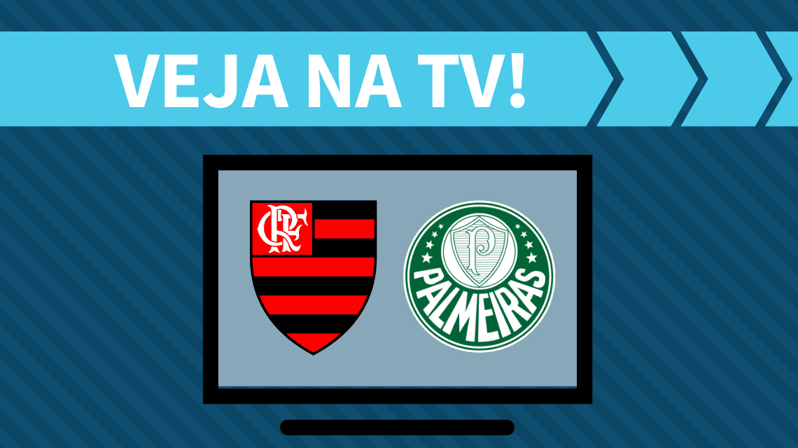 Flamengo x Palmeiras AO VIVO: saiba como assistir ao jogo na TV