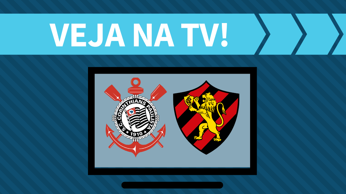 Corinthians x Sport AO VIVO: saiba como assistir ao jogo na TV