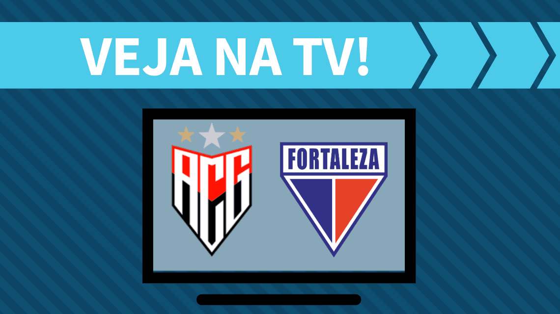 Atlético-GO x Fortleza AO VIVO: saiba como assistir ao jogo na TV