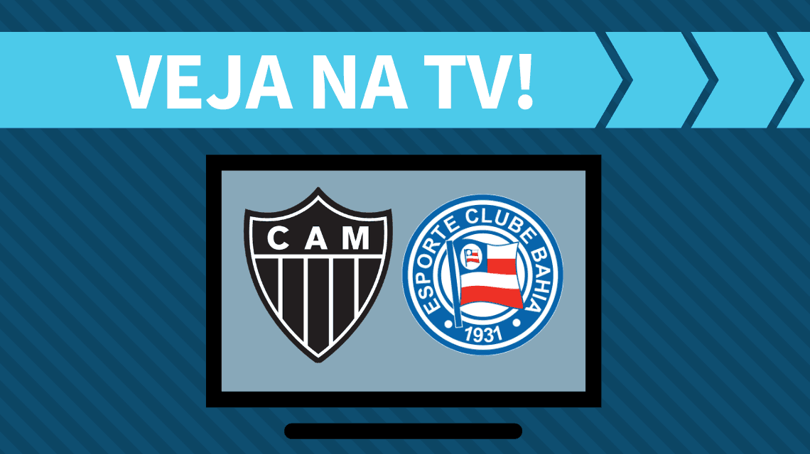 Atlético-MG x Bahia AO VIVO: saiba como assistir ao jogo na TV