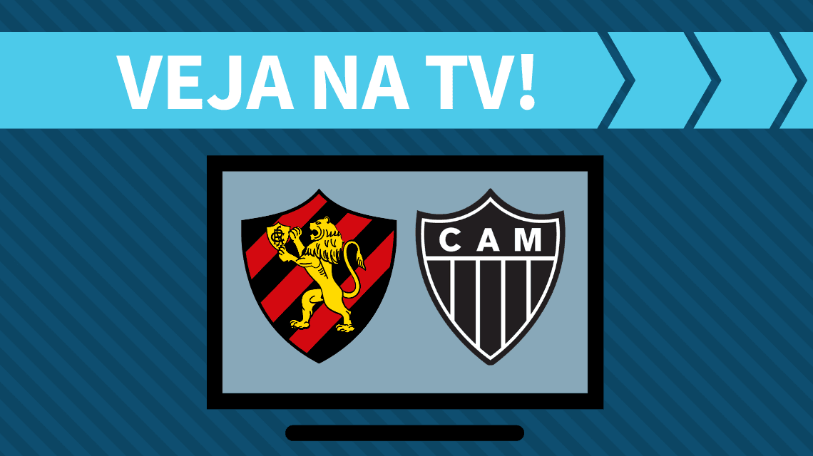 Sport x Atlético-MG AO VIVO: saiba como assistir ao jogo na TV