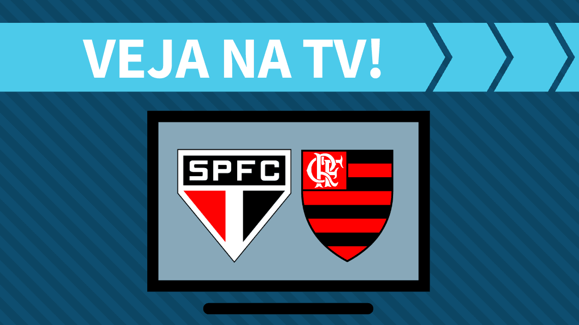 São Paulo x Flamengo AO VIVO: como assistir ao jogo na TV
