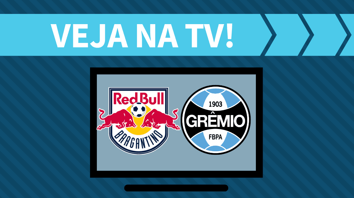 Red Bull Bragantino x Grêmio AO VIVO: como assistir ao jogo na TV