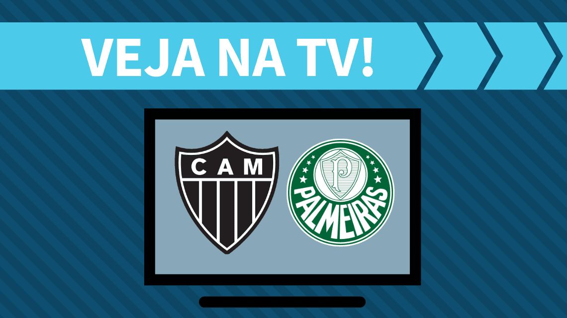 Atlético-MG x Palmeiras AO VIVO: como assistir ao jogo na TV