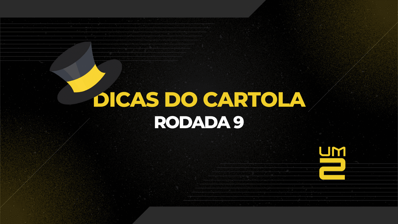 Dicas e uma sugestão de time para a 9ª rodada do Cartola FC!