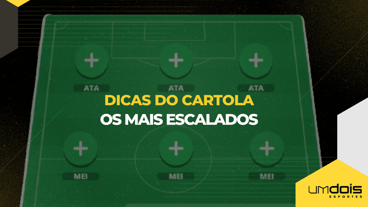 Cartola FC: veja os mais escalados da 11ª rodada