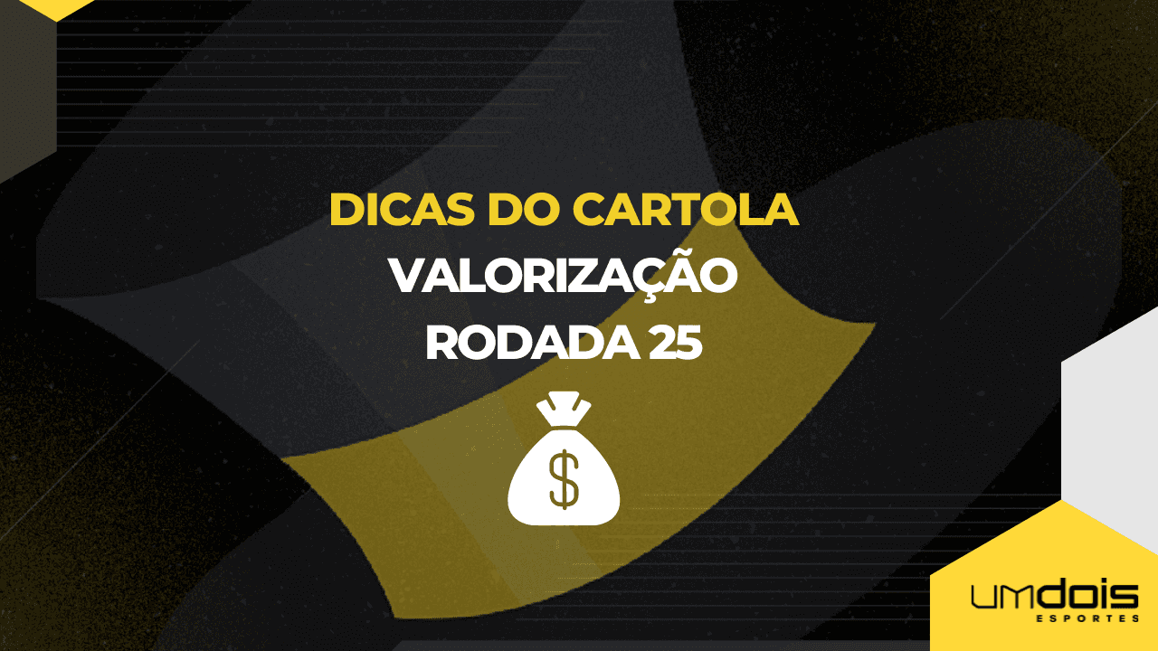 Apostas e uma sugestão de time para valorizar na 25ª rodada do Cartola FC!