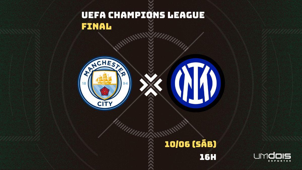 Manchester City x Inter de Milão: onde assistir ao vivo à final da  Champions League; veja horário
