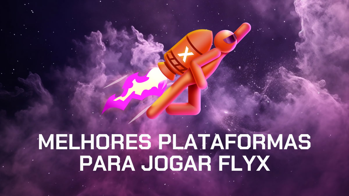Melhores Plataformas para Jogar FlyX em 2026