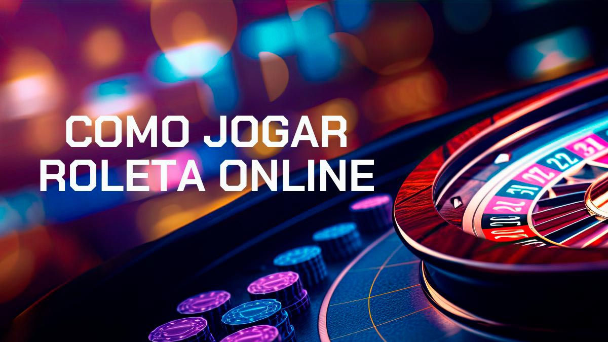 Como jogar roleta online: passo a passo completo para iniciantes