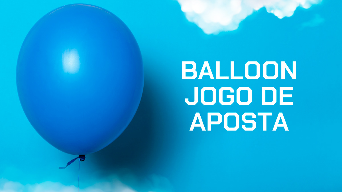 Como jogar Ballon: guia completo do jogo do balão em 2026