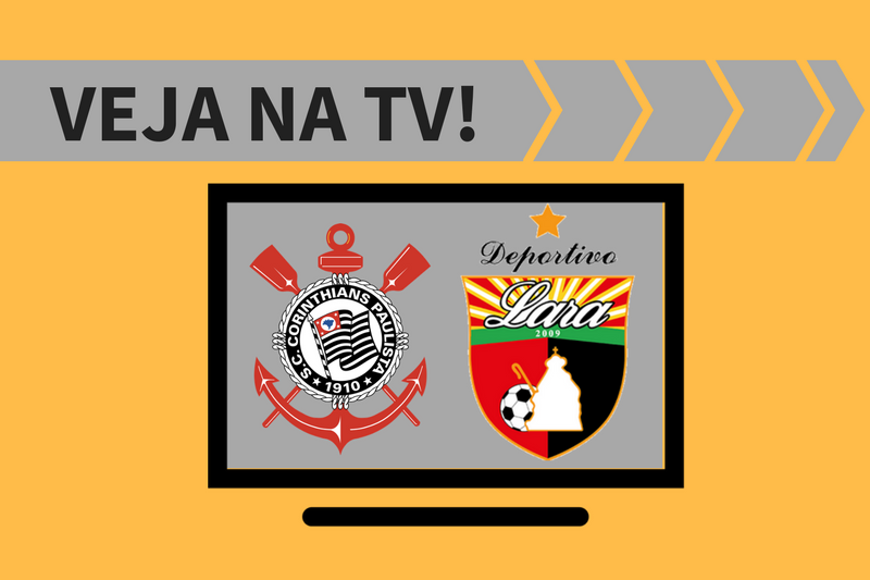 Corinthians x Deportivo Lara ao Vivo: saiba como assistir ao jogo na TV
