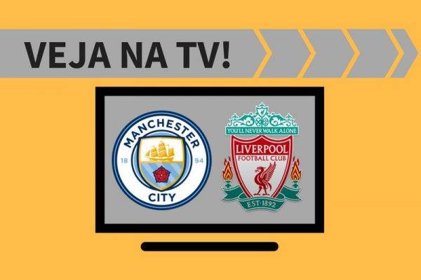 Manchester City x Liverpool ao vivo: saiba como assistir ao jogo na TV
