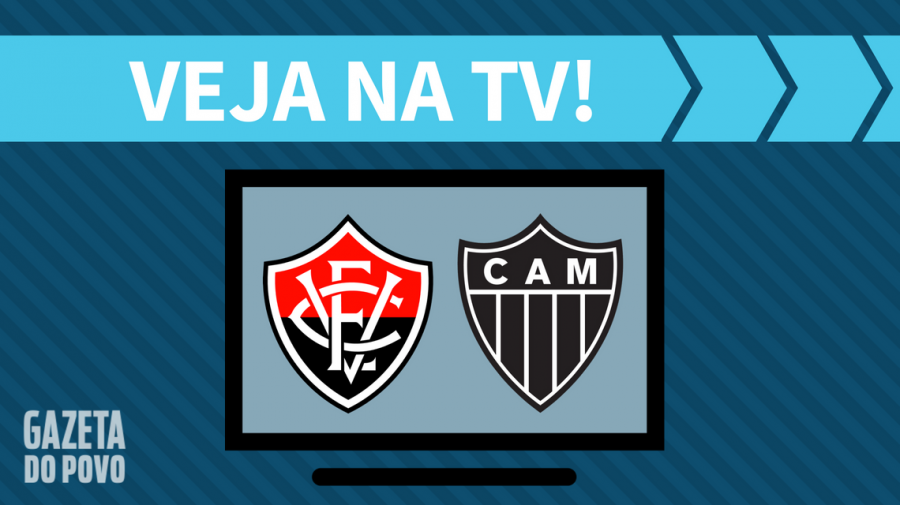 Vitória x Atlético-MG AO VIVO: saiba como ver ao jogo na TV