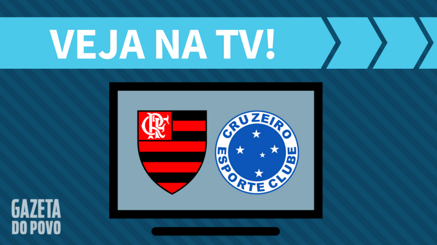 Flamengo x Cruzeiro AO VIVO: saiba como assistir ao jogo na TV