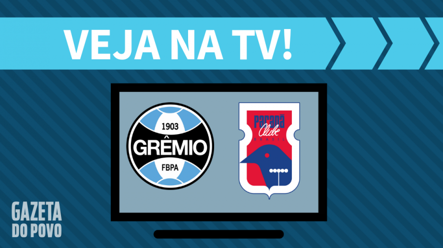 Grêmio x Paraná Clube AO VIVO: saiba como assistir ao jogo na TV