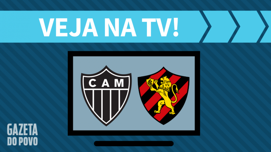 Atlético-MG x Sport AO VIVO: saiba como assistir ao jogo na TV